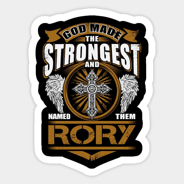 Rory Name T Shirt - God Found Strongest And Named Them Rory Gift Item Sticker by reelingduvet